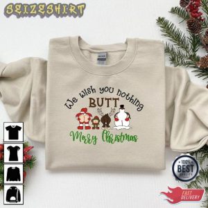 We Wish You Nothing Butt Merry Christmas Graphic Tee