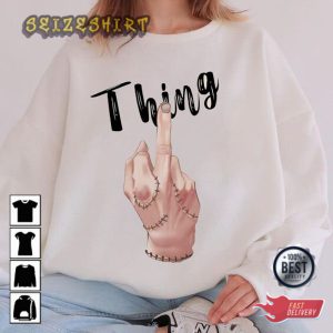 Wednesday Thing Wednesday Addams Gift for fans Sweatshirt