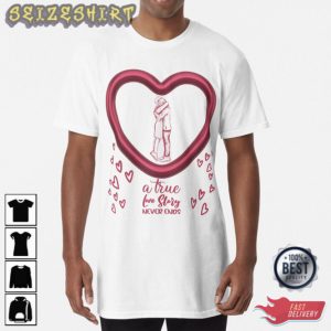 A True Love Story Never Ends Design Love, Valentine Unisex T-Shirt