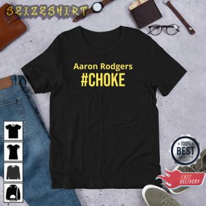 Aaron Rodgers Choke Football Gift for Fans Unisex T-shirt