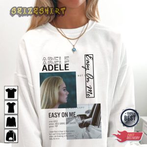 Adele Easy on Me Adele Fan Unisex Sweatshirt