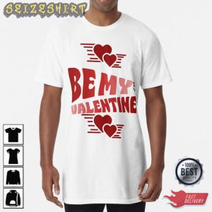 Be My Valentine Design Love, Valentine Unisex T-Shirt