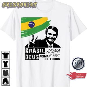 Bolsonaro Presidente 2023 Brasil Déu Acima De Todos Unisex T-Shirt