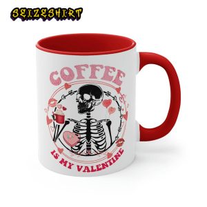 Coffee Is My Valentine Funny Gift For Friend Valentines Days Coffee Mug