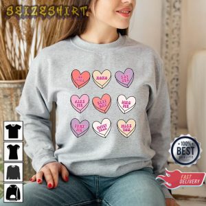 Conversation Hearts Candy Hearts Valentines Day Shirt