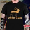 Cunting Season Hunting Lovers Gift for Hunter Unisex T-Shirt