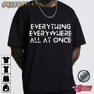 Everything Everywhere All At Once Tee Shirt Design
