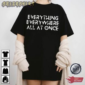 Everything Everywhere All At Once Tee Shirt Design