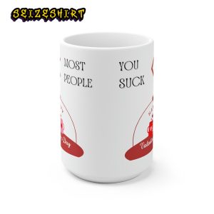 Funny Valentine's Day Most People You Suck Love Vibe Ceramic Mug