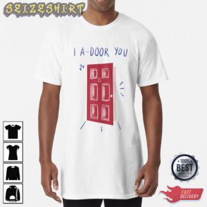 Happy Valentines Day 2023 I A-Door You Valentines Day Gifts 2023 Unisex T-Shirt