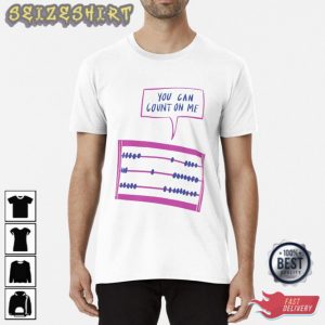 Happy Valentines Day 2023 You Can Count On Me Valentines Day Gifts 2023 T-Shirt