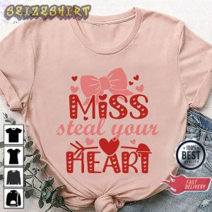 Happy Women Valentines Day Miss Steal Your Heart Unisex T-shirt