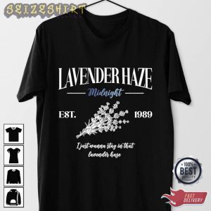 I Just Wanna Stay In That Lavender Haze Midnights Album Tee Shirt