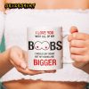 I Love You Bigger Women Valentines Day Ceramic Coffee Mug