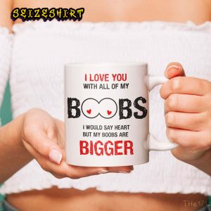 I Love You Bigger Women Valentines Day Ceramic Coffee Mug