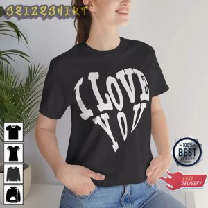 I Love You Valentine Day Heart Xoxo Unisex Shirt