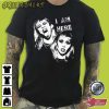 Im Here Miley Cyrus T-Shirt Classic
