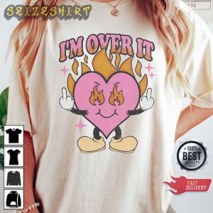 I’m Over It Cupid Retro Valentine’s Day Shirt