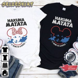 It Mean No Worries Couple Hakuna Matata Unisex T-Shirt