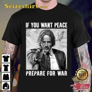 John Wick If You Want Peace Prepare For War Unisex Sweatshirt
