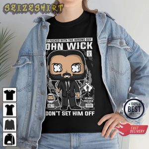 John Wick Tee The Fvchked with The Wrong Guy Unisex Shirt