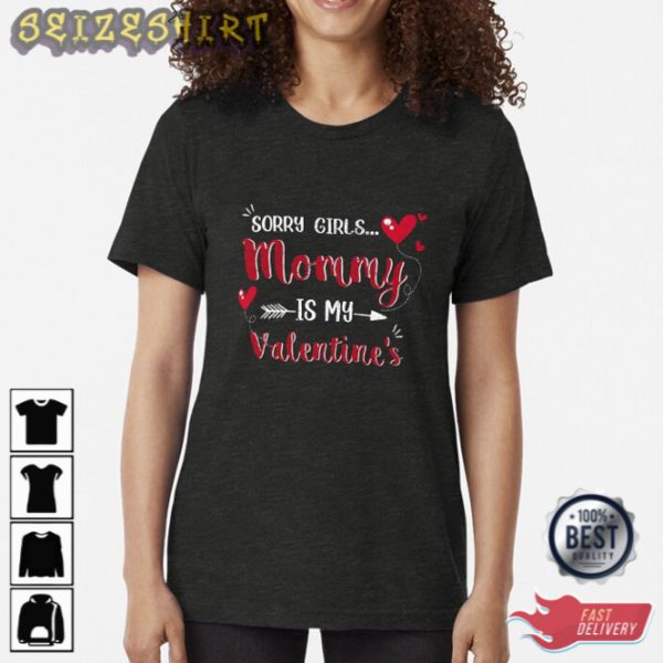 Kids Sorry Girls Mommy My Valentine Day Baby Boy Toddler T-Shirt