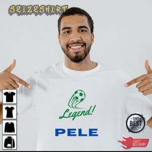King Of Football Pele Legend Of Football Pele Football T-Shirt