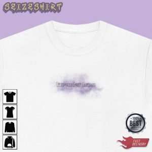 Lavender Haze I Just Wanna Stay In That Lavender Haze Tee