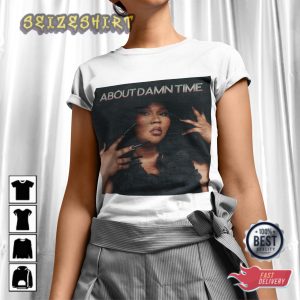Lizzo About Damn Time Lizzo Fans Gift The Special Tour Unisex T-Shirt