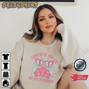 Love Is In The Air Try Not To Breathe Women Valentines Day Sweatshirt