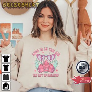 Love Is In The Air Try Not To Breathe Women Valentines Day Sweatshirt