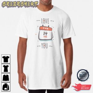 Love You 14 February Valentines Day Quotes Unisex T-Shirt