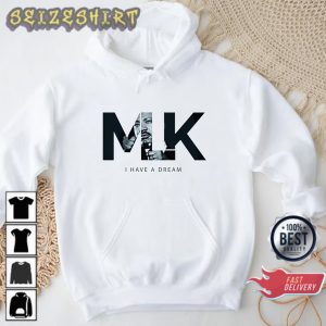 MLK I Have a Dream Martin Luther King Day Unisex Hoodie