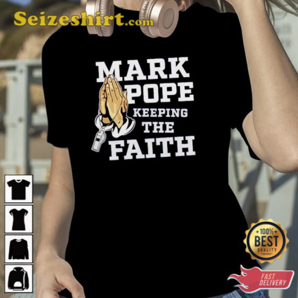 Mark Pope Keeping The Faith T-Shirt