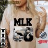 Martin Luther King Day I Have A Dream Martin Luther King T-Shirt