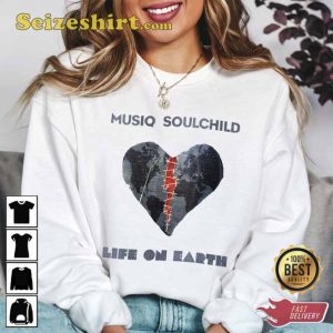 Musiq Soulchild Life On Earth Country Music Sweatshirt