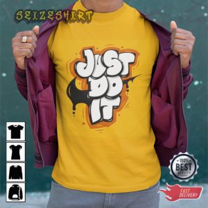 Swoosh Just Do It Insprirational Quote Unisex T-Shirt