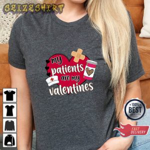 Nurse Valentine My Patients Are My Women Valentines Day Unisex T-shirt