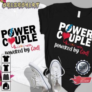 Power Couple Powered By God Couple Woment Valentines Day T-Shirt