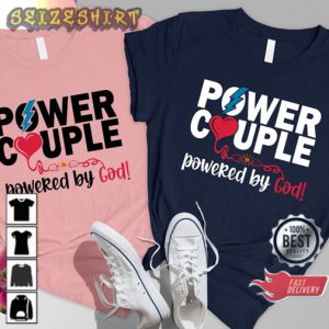 Power Couple Powered By God Couple Woment Valentines Day T-Shirt