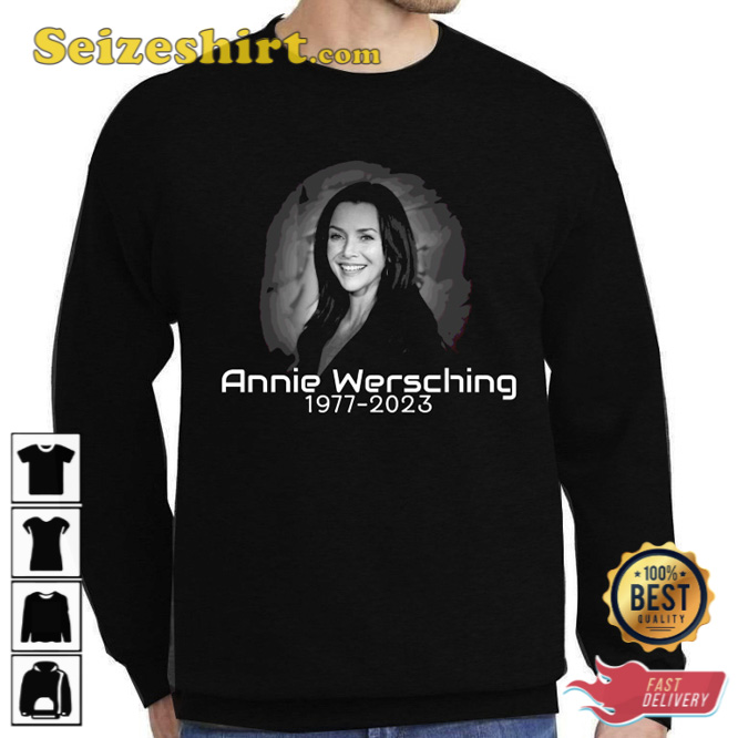 RIP Annie Wersching 1977 2023 Thank You For The Memories T-Shirt