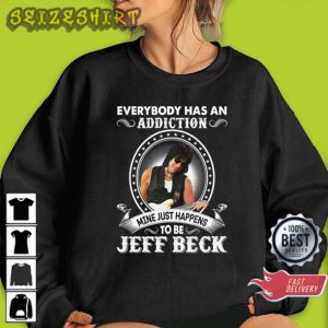 Remembering Jeff Beck Is My Addiction Jeff Beck Memorial T-Shirt