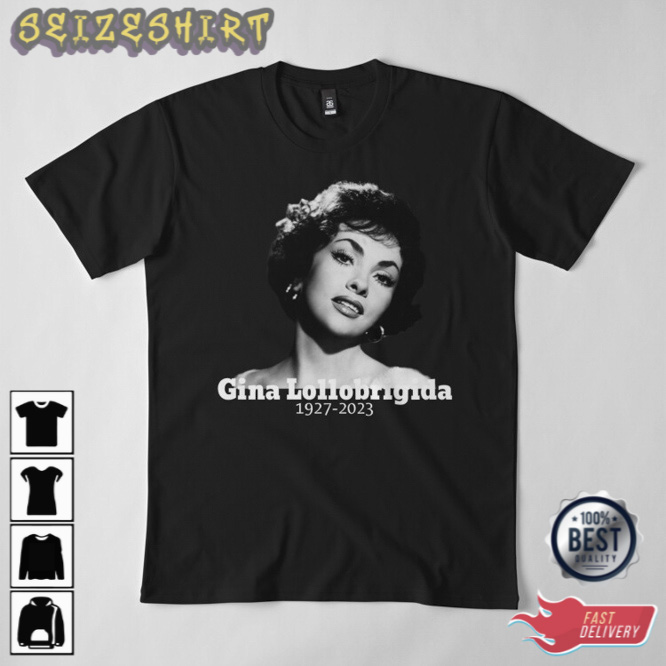 Rest In Peace Gina Lollobrigida 1927 2023 Thank You For The Memories T-Shirt