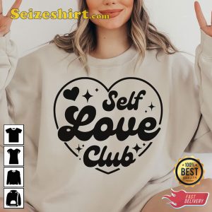 Self Love Club Hello Valentine Happy Women Valentines Day Unisex Sweatshirt