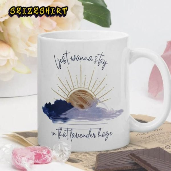 Swiftie I Just Wanna Stay In That Lanverder Haze Mug