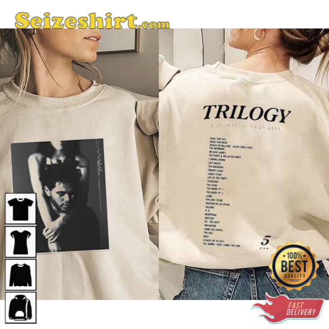 The Weeknd Trilogy two-sided Shirt - Seizeshirt.com