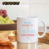 This Mug Belongs to The World Best Girlfriend Valentines Day Love Vibe Mug