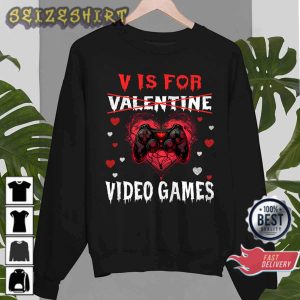 V Is For Video Games Funny Gamer Gift for Valentines Day Printed T-Shirt