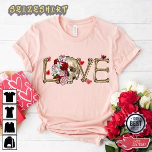 Valentines Day Skeleton Love Shirts For Women Tee Tshirt T-Shirt