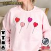 Valentines Sweatshirt Lollipop Valentines Design Sweatshirt T-Shirt